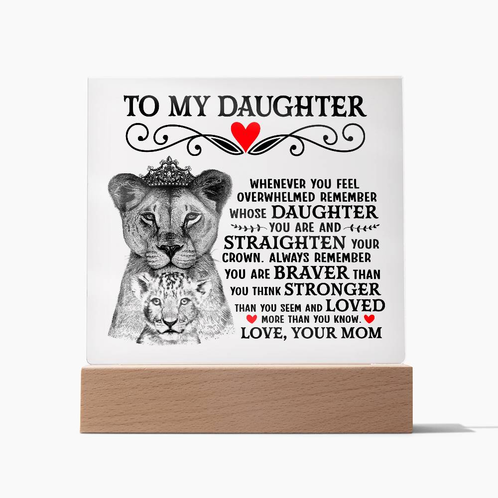 TO MY DAUGHTER LION CROWN ACRYLIC SQUARE PLAQUE