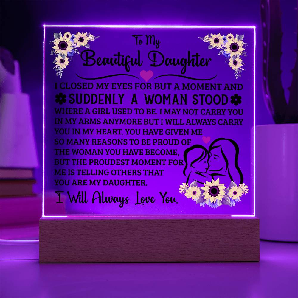 TO MY DAUGHTER SQUARE ACRYLIC PLAQUE